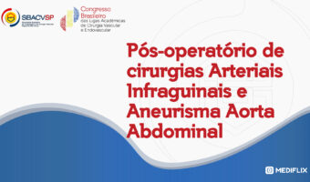 pos-operatorio-de-cirurgias-arteriais-infraguinais-e-aneurisma-aorta-abdominal