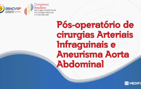 pos-operatorio-de-cirurgias-arteriais-infraguinais-e-aneurisma-aorta-abdominal