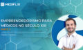 banner-empreendedorismo-para-medicos-no-sec-xxi-1920x1080