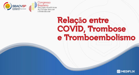 covid-trombose-e-tromboembolismo